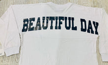 Load image into Gallery viewer, Beautiful Day Athletic shirt